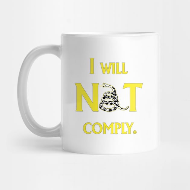 I will NOT comply by CounterCultureWISE